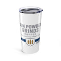 White tumbler with 'Gun Powder Grinds Coffee' text and logo on a white background